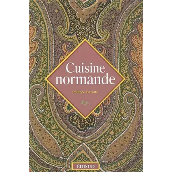 Cuisine normande - Philippe Baratte