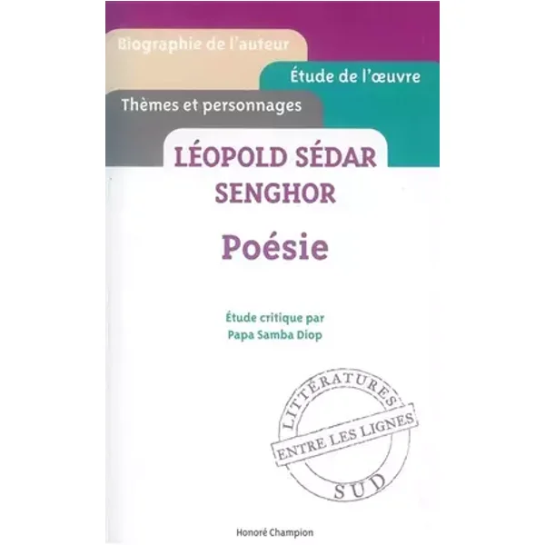 Poésie - Léopold Sédar Senghor - Etude critique - DIOP (Papa Samba)