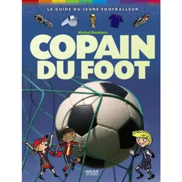 Copain Du Foot - Michel Deshors, Laurent Audouin, Vincent Desplanches Et Jean-Pierre Joblin-image