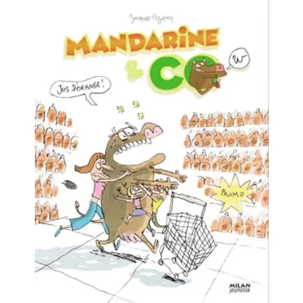 Mandarine & Cow, Tome 5 : Jus D'orange - Jacques Azam-image