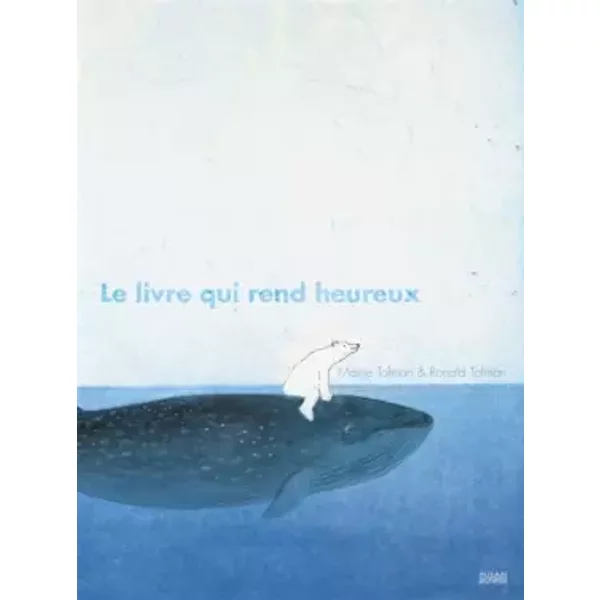 Le livre qui rend heureux - Marije Tolman, Ronald Tolman