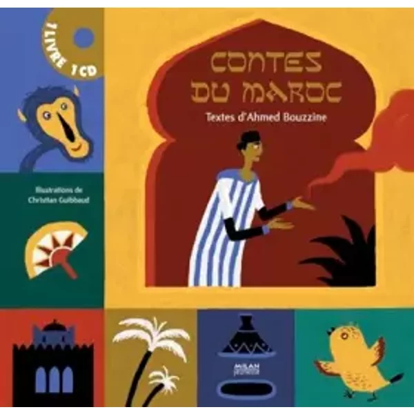 Contes du Maroc + CD: avec CD - Ahmed Bouzzine, Christian Guibbaud
