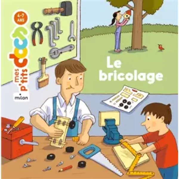 Le bricolage - Stéphanie Ledu, Rémi Saillard