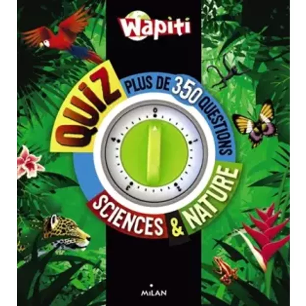 Wapiti quiz - Anne Lesterlin, Cécile Benoist, Christophe Besse, Bruno Liance