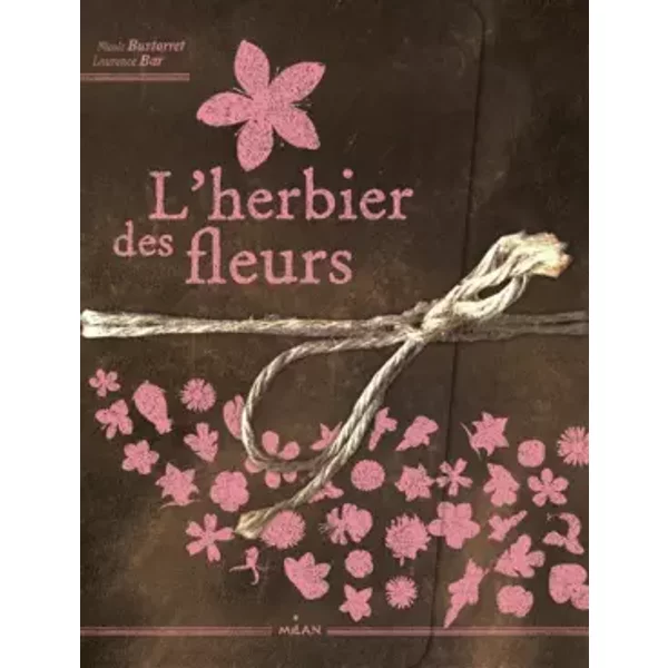 L'herbier Des Fleurs - Nicole Bustarret, Laurence Bar-image