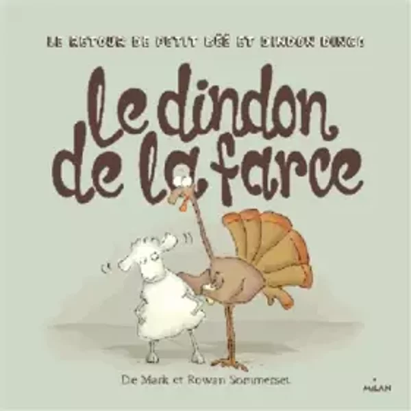 Le dindon de la farce - Mark Sommerset, Rowan Sommerset