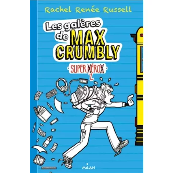 Les GalèRes De Max Crumbly, Tome 01: Super-ZhéRos - Rachel RenéE Russell Et Virginie Cantin-Sablé-image
