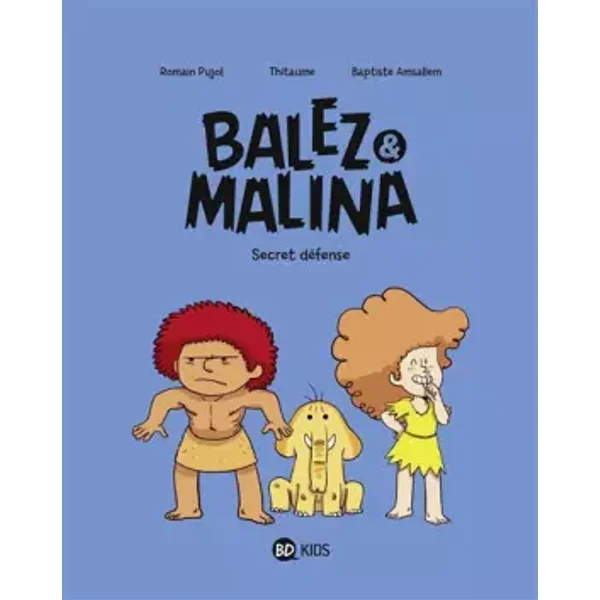 Balez et Malina, Tome 02: Secret défense - Baptiste Amsallem, Thitaume, Romain Pujol