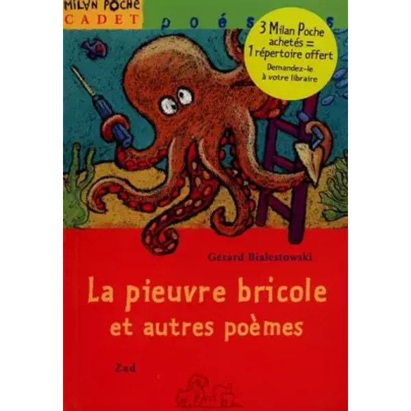 La Pieuvre Bricole Et Autres PoèMes - GéRard Bialestowski, Zad-image
