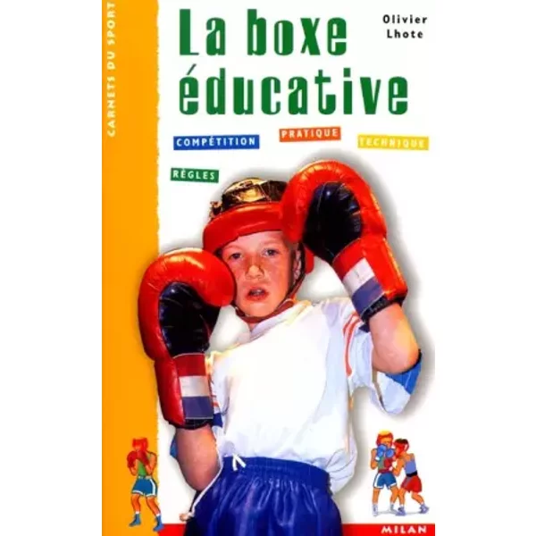 La boxe éducative - Olivier Lhote