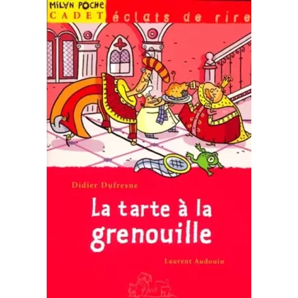 La Tarte à La Grenouille - Didier Dufresne, Laurent Audouin-image