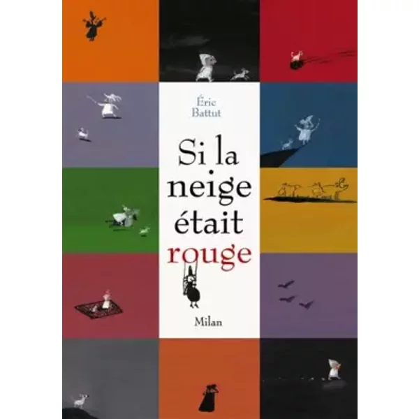 Si La Neige éTait Rouge - Eric Battut-image