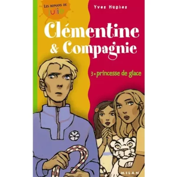 CléMentine Et Compagnie, Tome 3 : Coeur De Glace - Yves Hughes Et Daphné Collignon-image