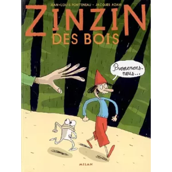 Zinzin Des Bois, Tome 1 : Promenons-Nous. - Jean-Louis Fonteneau, Jacques Azam-image