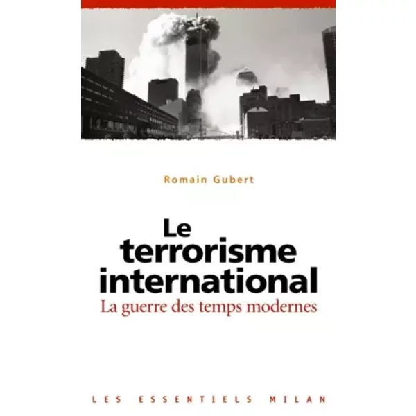 Le Terrorisme International : La Guerre Des Temps Moderne - Romain Gubert-image