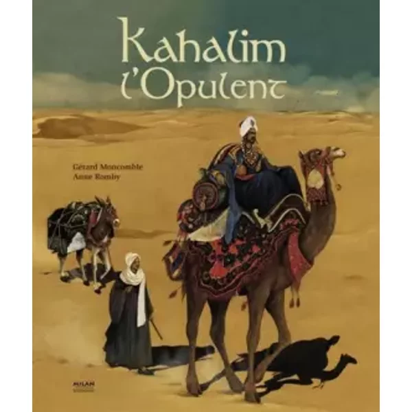 Kahalim L'opulent - GéRard Moncomble, Anne Rombly-image