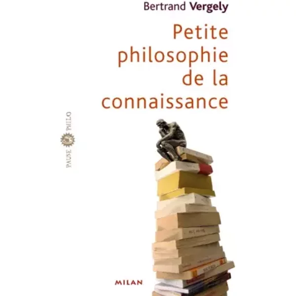 Petite philosophie de la connaissance - Gilbert Legrand