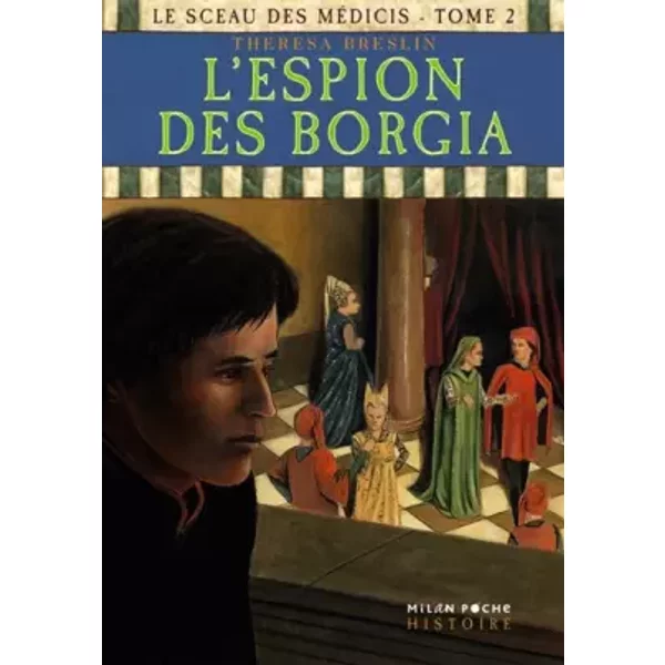 Le Sceau Des MéDicis, Tome 2 : L'espion Des Borgia - Theresa Breslin-image