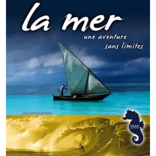 La Mer, Une Aventure Sans Limites - Jean-Baptiste De Panafieu-image