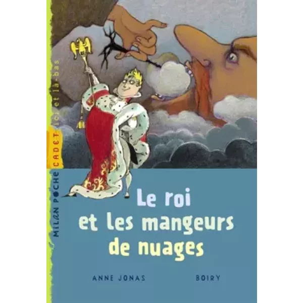 Roi Et Les Mangeurs De Nuages Ne - JONAS-A+BOIRY-image