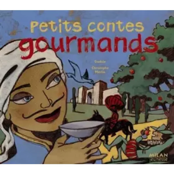 Petits Contes Gourmands - Gudule, Christophe Merlin-image
