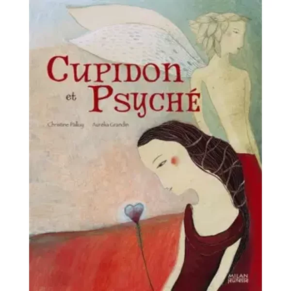 Cupidon Et Psyché - ÉLodie Nouhen, Christine Palluy-image