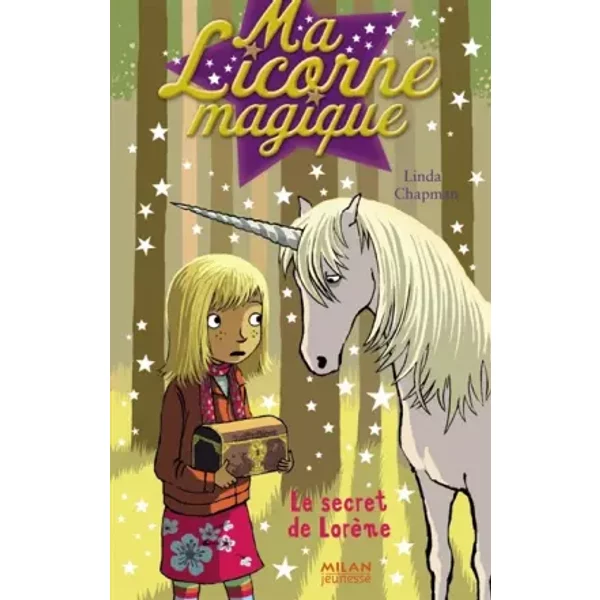 Ma Licorne Magique, Tome 14 : Le Secret De LorèNe - Linda Chapman Et Elise Poquet-image