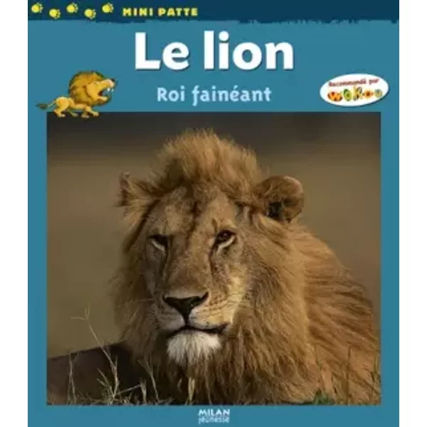 Lion (Le): Roi FéNéAnt - Christine Denis-Huot, Christine Denis-Huot-image