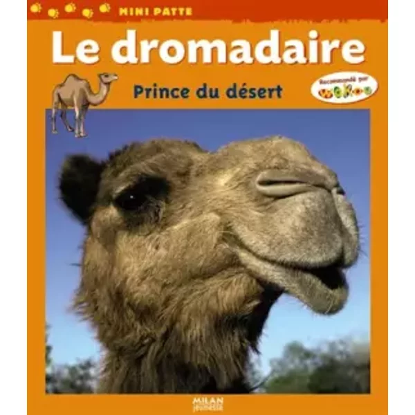 Dromadaire, Prince Du DéSert (Le) - Laurence Ottenheimer, Joseph Callioni-image