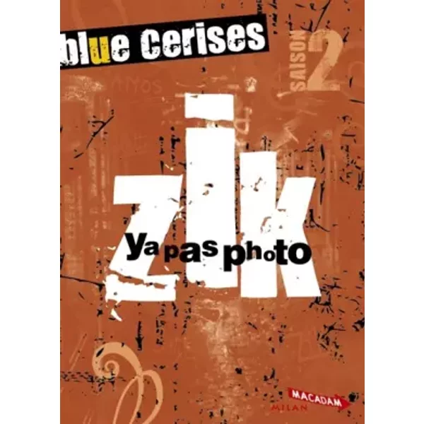 Blue Cerises : Zik : Ya Pas Photo - Maryvonne Rippert-image