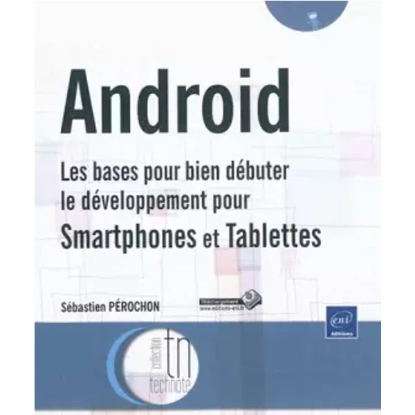 AndroïD - Les Bases Pour Bien DéButer Le DéVeloppement Pour Smartphones Et Tablettes - SéBastien PÉRochon-image