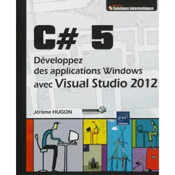 C# 5 - Développez des applications Windows avec Visual Studio 2012 - Jérôme Hugon