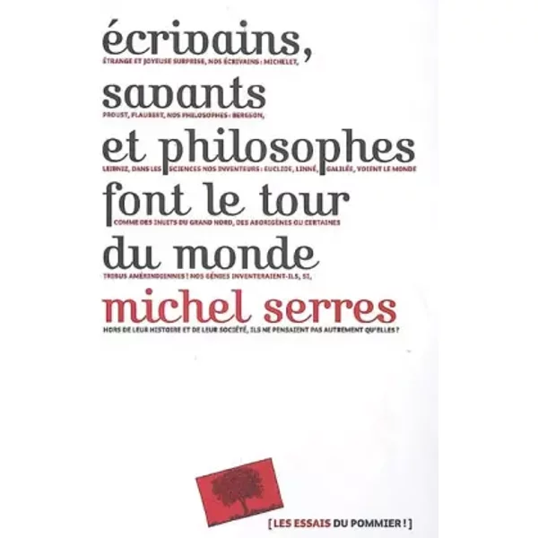 Ecrivains, Savants Et Philosophes Font le Tour Du Monde - Michel Serres-image