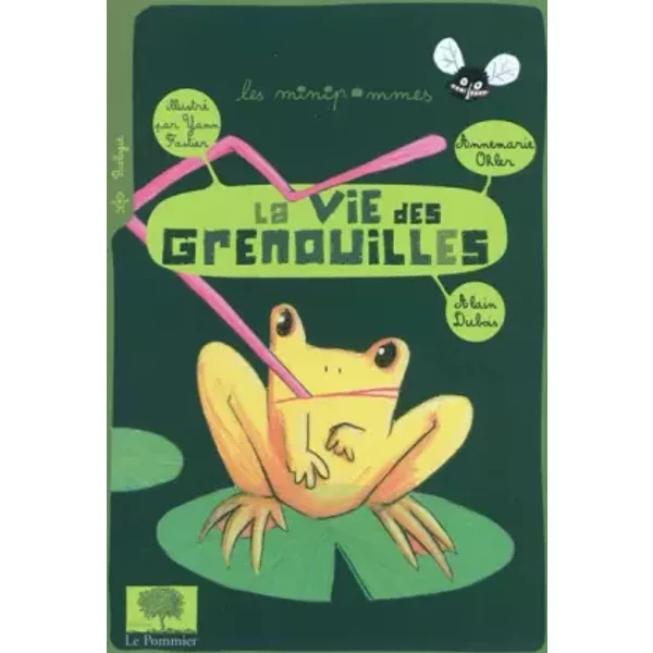 La Vie Des Grenouilles - Alain Dubois, Annemarie Ohler, Yann Fastier-image