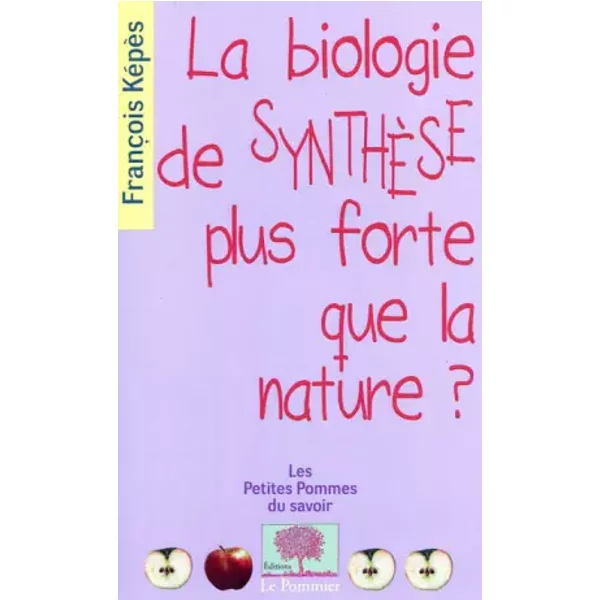 La Biologie De SynthèSe Plus Forte Que La Nature ? - FrançOis KéPèS-image