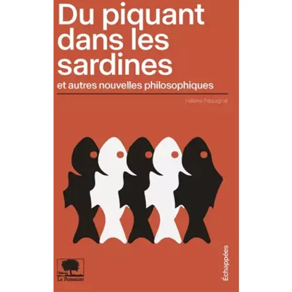 Du Piquant Dans Les Sardines Et Autres Nouvelles Philosophiques - HéLèNe Pequignat-image