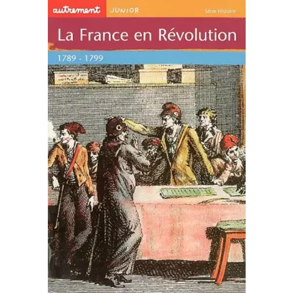 La France En RéVolution : 1789-1799 - Philippe Godard-image