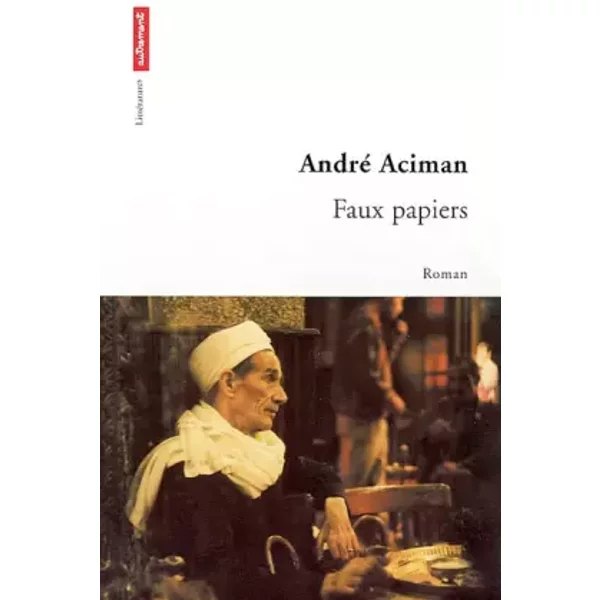 Faux Papiers - André Aciman Et Laurent Bury-image