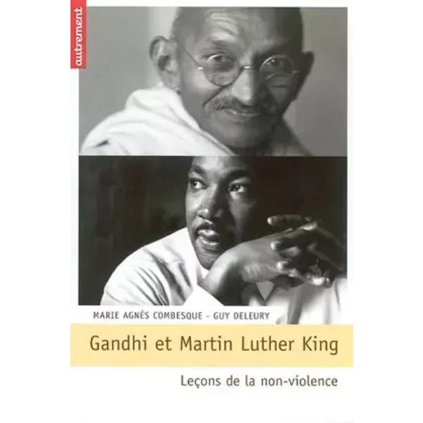 Gandhi Et Martin Luther King : LeçOns De La Non-Violence - Marie-AgnèS Combesque, Guy Deleury-image