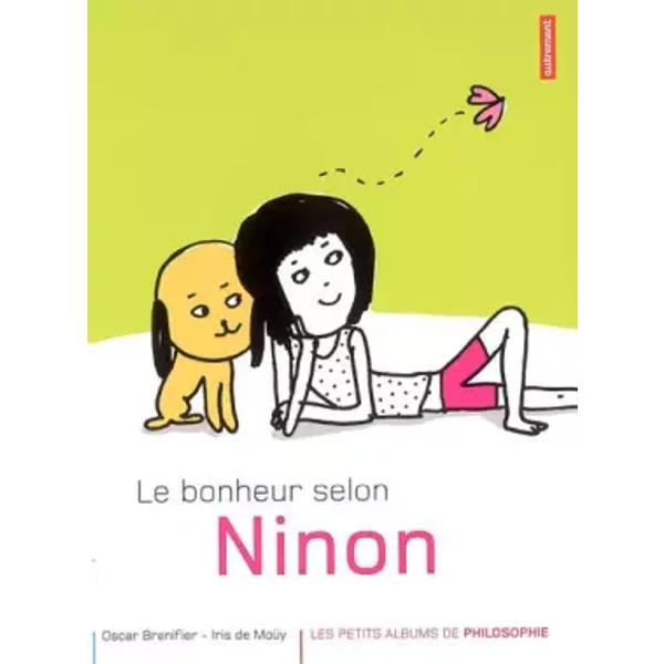 Le Bonheur Selon Ninon - Oscar Brenifier Et Iris De MoüY-image
