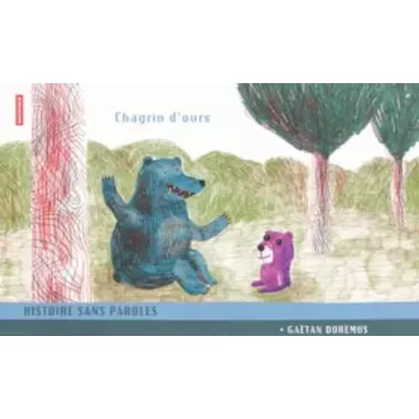Chagrin d'ours - Gaëtan Dorémus