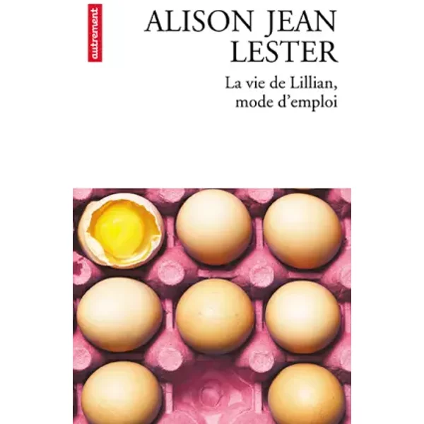La Vie De Lillian, Mode D'emploi - Autrement-image