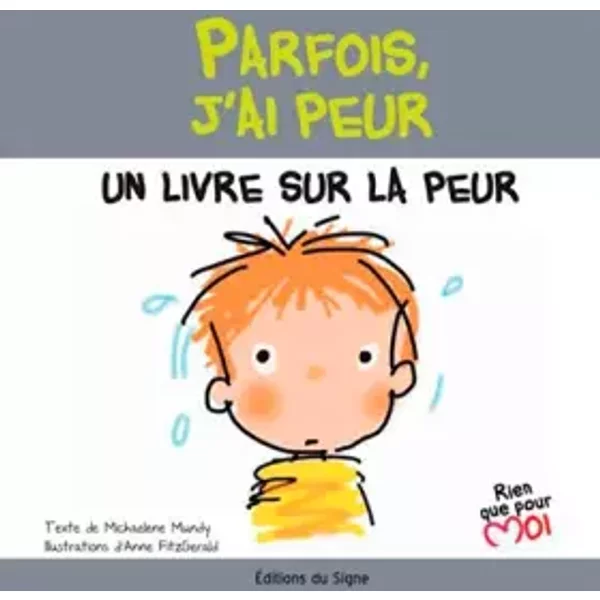 Parfois J'Ai Peur - Michaelene Mundy, Anne FitzGerald, Odile Haumonté