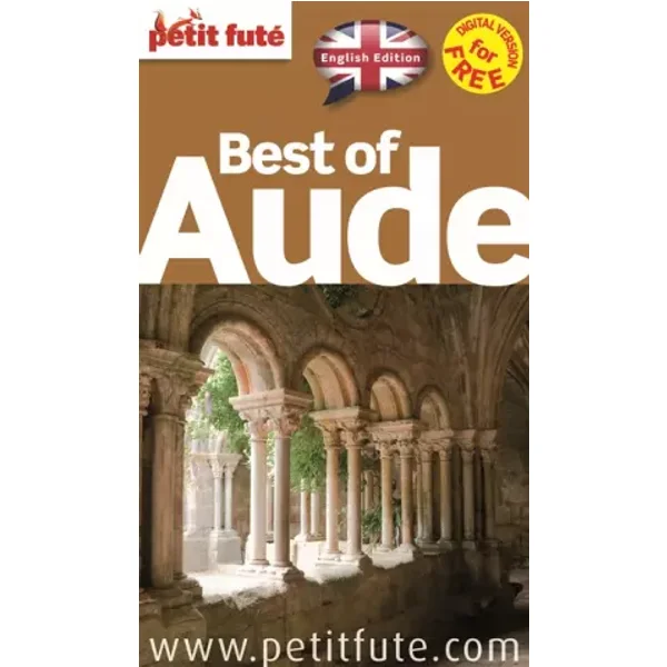 BEST OF AUDE 2014-2015 PETIT FUTE (ANGLAIS) - Auzias d./labourdette j. & alter