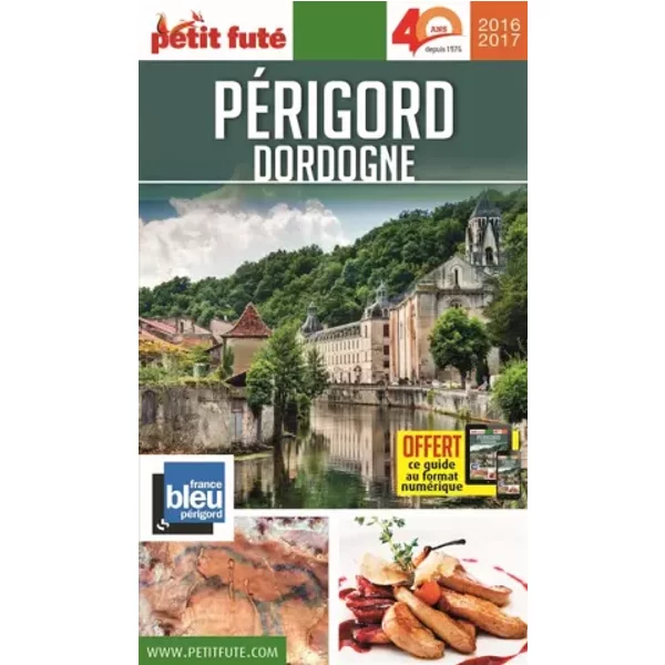 Perigord Dordogne 2016 Petit Fute - Dominique Auzias, Jean-Paul Labourdette-image