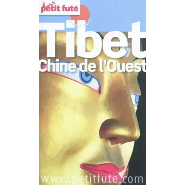 Petit Futé Tibet Chine de l'Ouest - Dominique Auzias, Jean-Paul Labourdette, Collectif