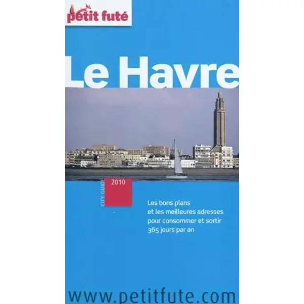 Petit Futé Le Havre - Olivier Bouteiller, Jean-Paul Labourdette, Dominique Auzias, ValéRie Kuhn-image