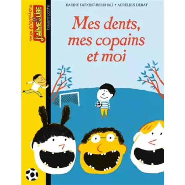 Mes Dents Mes Copains Et Moi - Karine Dupont-Belrhali Et AuréLien DéBat-image