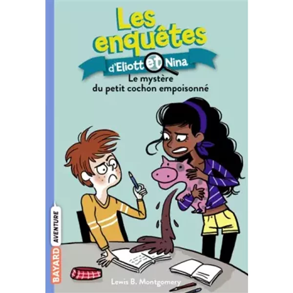 Les EnquêTes D'eliott Et Nina, Tome 02: Le MystèRe Du Petit Cochon Empoisonné - Lewis B. Montgomery, Isabelle Maroger, ValéRie Latour-Burney-image