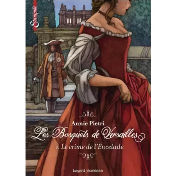 Les Bosquets De Versailles, Tome 01: Le Crime De L'encelade - Annie Pietri, Miles Hyman-image